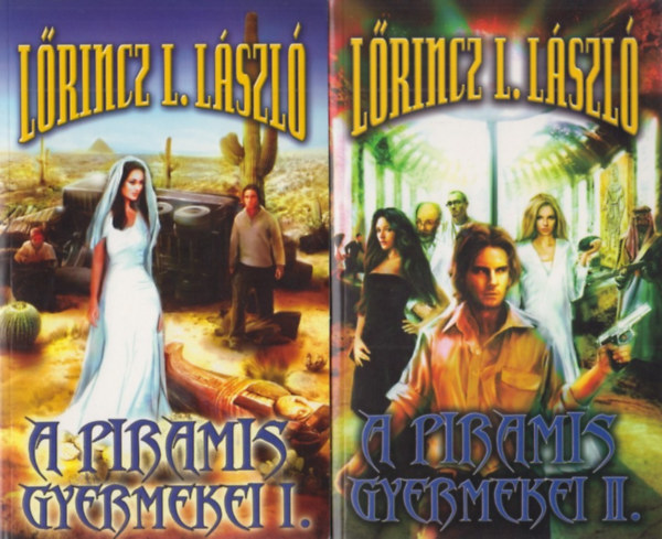 Lrincz L. Lszl - A piramis gyermekei I-II.