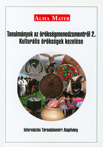 Bassa Lia  (szerk.) - Tanulmnyok az rksgmenedzsmentrl 2. - Kulturlis rksgek kezelse