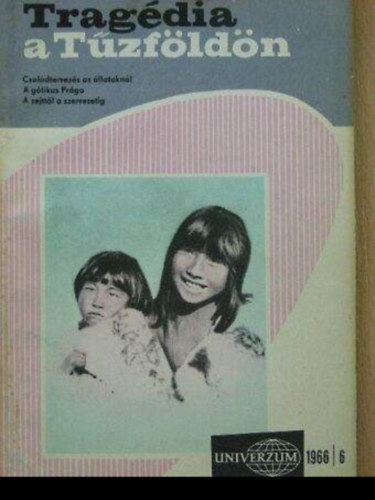 Univerzum - Tragédia a Tűzföldön 1966/6.