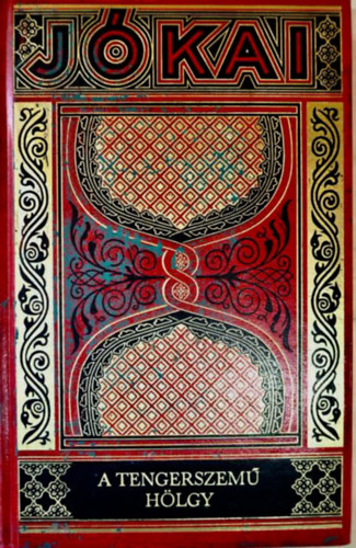 Jókai Mór - A tengerszemű hölgy