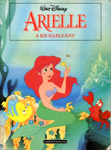 Arielle a kis hableny (Walt Disney)