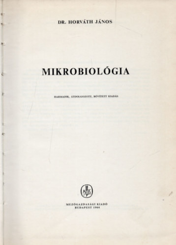 Horvth Jnos dr. - Mikrobiolgia
