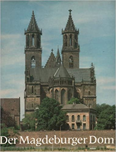 Ernst Schubert - Der Magdeburger Dom