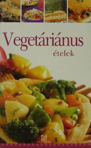 Magyar Könyvklub - Vegetáriánus ételek-Séf expressz