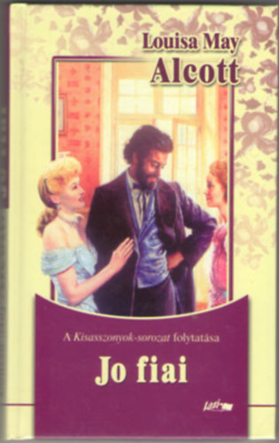 Louisa May Alcott - Jo fiai