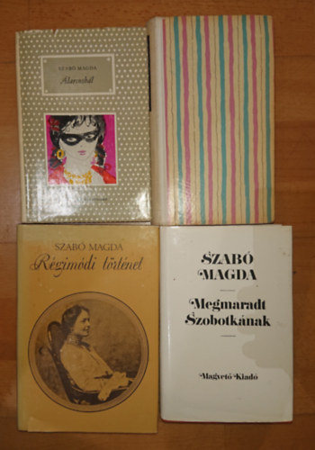 Szab Magda - 4 ktet Szab Magdtl: larcoosbl, Megmaradt Szobotknak, Rgimdi trtnet, Abigl