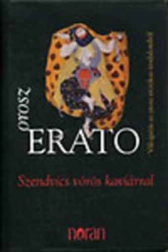 Orosz erato- Szendvics v�r�s kavi�rral (V�logat�s az orosz erotikus irodalomb�l)
