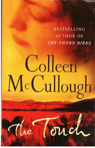 Colleen McCullough - The Touch