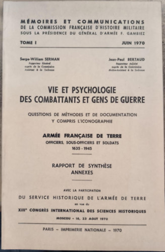 Vie et Psychologie des Combattants et gens de guerre ("A harcolók és a háborús emberek élete és pszichológiája" francia nyelven)