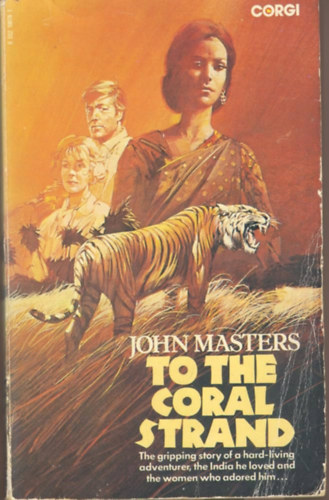 John Masters - To the coral strand
