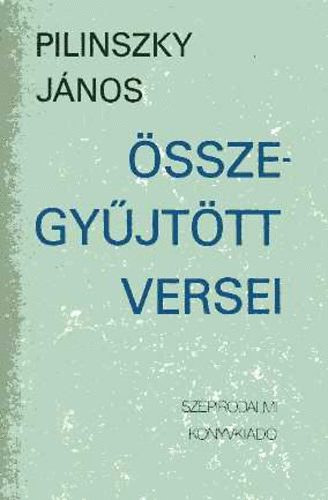 Pilinszky Jnos - Pilinszky Jnos sszegyjttt versei