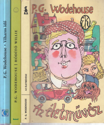 P. G. Wodehouse - 3 db. humoros k�tet (Az �letm�v�sz + H�d�t� Willie + Viharos id�)