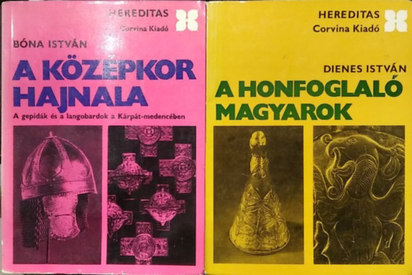 Dienes Istv�n B�na Istv�n - A K�z�pkor hajnala (A gepid�k �s a langbardok a K�rp�t.medenc�ben) - A honfoglal� magyarak (2 m�)