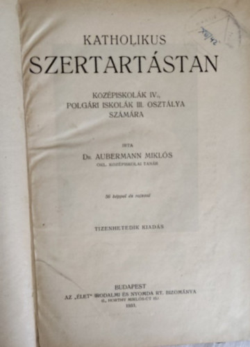 Dr. Aubermann Mikls - Katholikus szertartstan kzpiskolk IV. polgri iskolk III.osztlya szmra