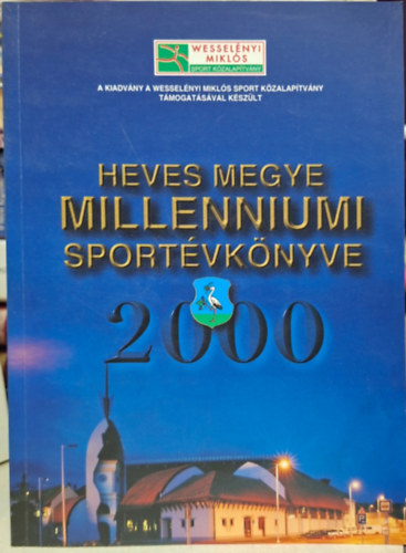 Heves Megye Millenniumi Sportévkönyve 2000