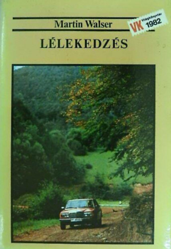 Martin Walser - L�lekedz�s