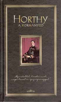 Koltay G�bor - Horthy - A korm�nyz�
