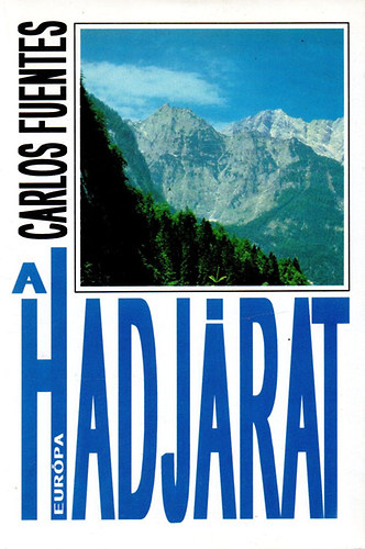 Carlos Fuentes - A hadj�rat