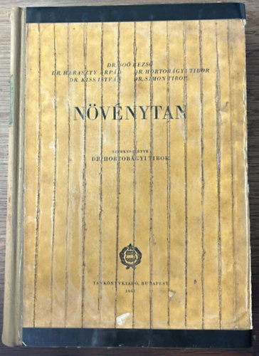 Dr. So�s Rezs�; Dr. Haraszty �rp�d; Dr. Hortob�gyi Tibor; Dr. Kiss Istv�n; dr. Simon G�bor; Hortob�gyi Tibor dr.  (szerk.) - N�v�nytan
