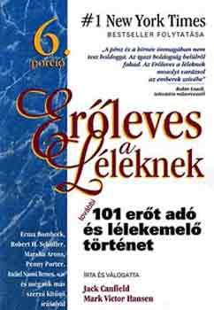 Jack Canfield Mark Victor Hansen - Erleves a lleknek 6.