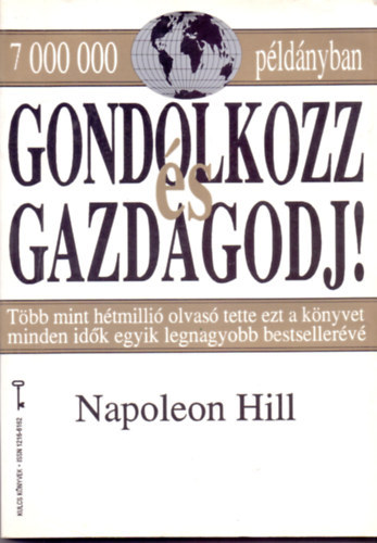 Napoleon Hill - Gondolkozz és gazdagodj! - A HATODIK ÉRZÉK - A TUDATALATTI - A SZEX-TRANSZMUTÁCIÓ TITKA - A "MESTERELME" EREJE