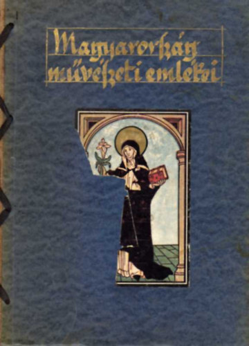 Divald Korn�l  (szerk.) - Magyarorsz�g m�v�szeti eml�kei