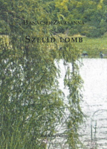 Hanácsek Zsuzsanna - Szelíd domb