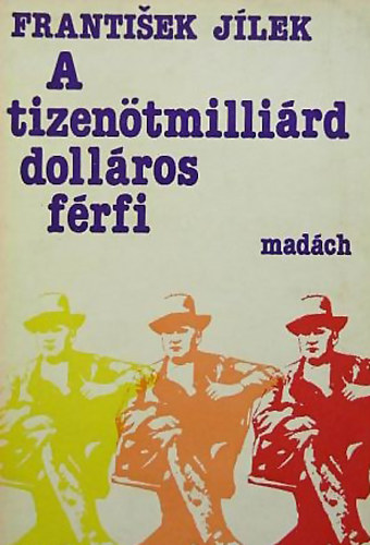 Frantisek Jilek - A tizenötmilliárd dolláros férfi