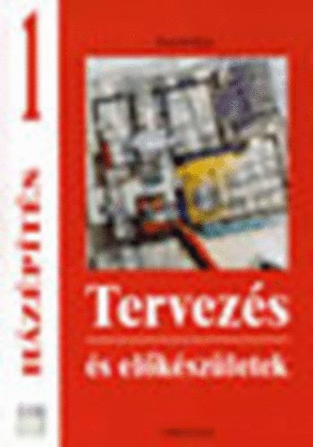 Ronald Meyer - Tervez�s �s el�k�sz�letek - H�z�p�t�s 1.