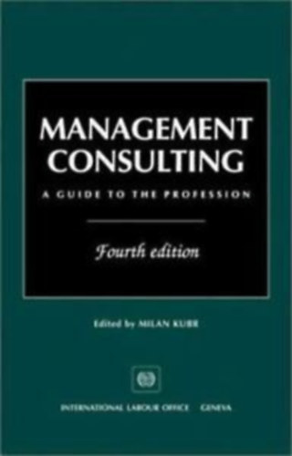 Milan Kubr - Management Consulting A Guide to the Profession