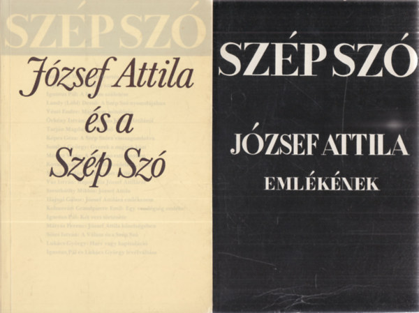Hegyi B�la  (f�szerk.), Tarj�n Magda (szerk.) R�z P�l (szerk.) - 2 db. tanulm�ny (Sz�p Sz� - J�zsef Attila - eml�ksz�m 1938 - hasonm�s kiad�s + J�zsef Attila �s a Sz�p Sz�)