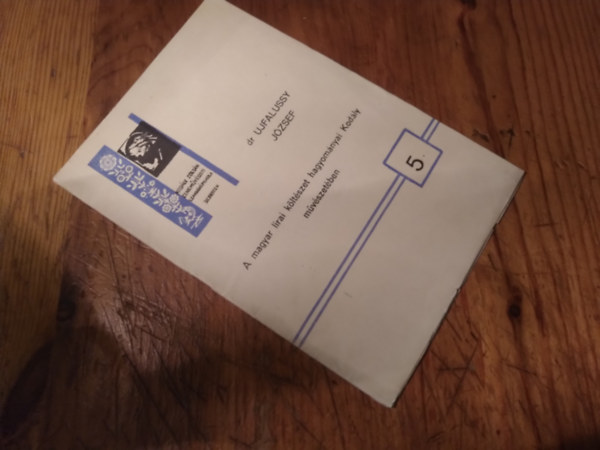 Ujfalussy J�zsef - A magyar l�rai k�lt�szet hagyom�nyai Kod�ly m�v�szet�ben