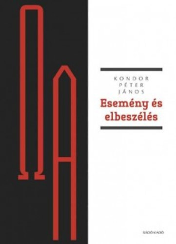 Kondor Pter Jnos - Esemny s elbeszls