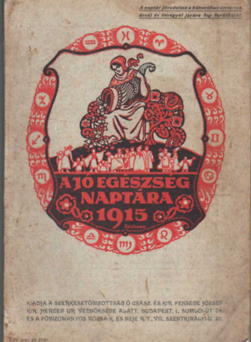 A j� eg�szs�g napt�ra 1915- K�pes kalend�rium
