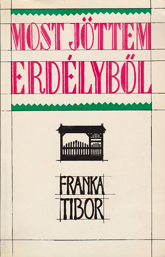 Franka Tibor: - Most jttem Erdlybl