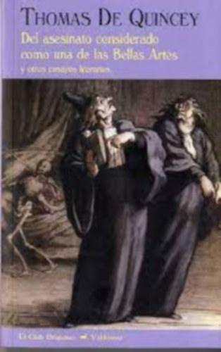 Thomas De Quincey - Del asesinato considerado como una de las bellas artes