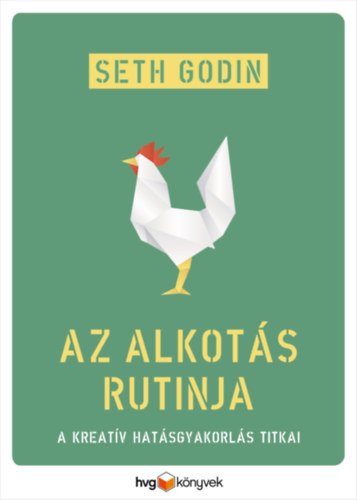 Seth Godin - Az alkots rutinja