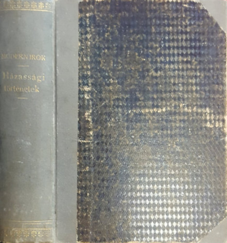 Rudyard Kipling, Claude De Cr�billon Strindberg �gost - 3db Modern �r�k k�nyvt�ra k�tet: H�zass�gi T�rt�netek, A Fekete Jack �s m�s elbesz�l�sek, Egy Pamlag Eml�kiratai (egybek�tve)