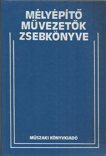 Fogarasi Mihly  (Szerk.) - Mlypt mvezetk zsebknyve
