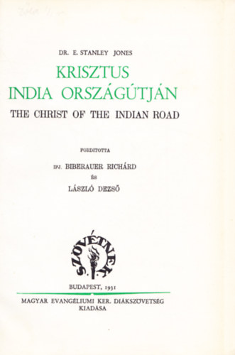 E. Stanley Jones - Krisztus India orszgtjn