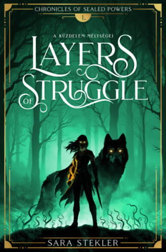 Sara Stekler - Layers of struggle - A küzdelem mélységei