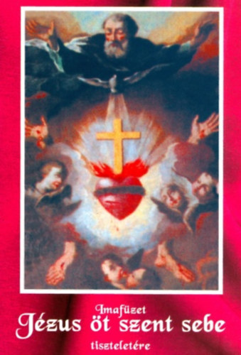 Turcsik Gy�rgy - J�zus �t szent sebe