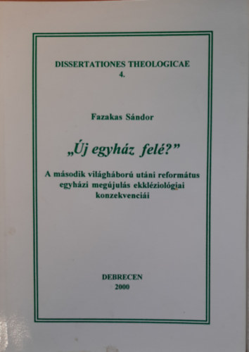 Fazekas Sándor - ,,Új egyház felé?"