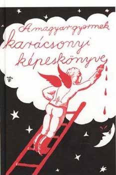 Jankovich Ferenc - A magyar gyermek karácsonyi képeskönyve