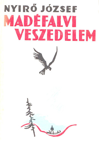 Ny�r� J�zsef - M�d�falvi veszedelem