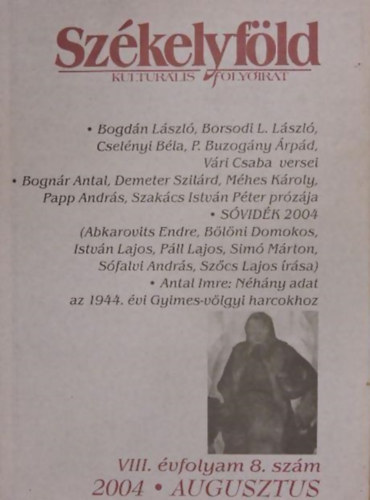 Sz�kelyf�ld Kultur�lis Foly�irat VIII. �vfolyam 8. sz�m 2004 Augusztus