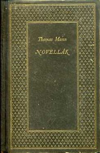 Thomas Mann - Novell�k I-II.