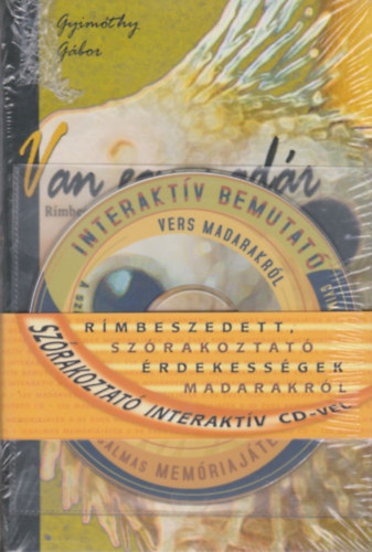 Gyimthy Gbor - Van egy madr - Rmbeszedett, szrakoztat rdekessgek madarakrl (Interaktv CD-vel)