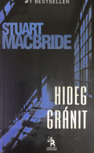 Stuart MacBride - Hideg grnit