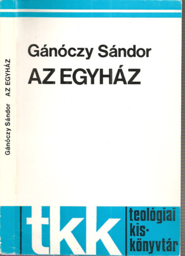 Gánóczy Sándor - Az Egyház